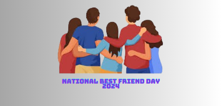 National Best Friends Day 2024